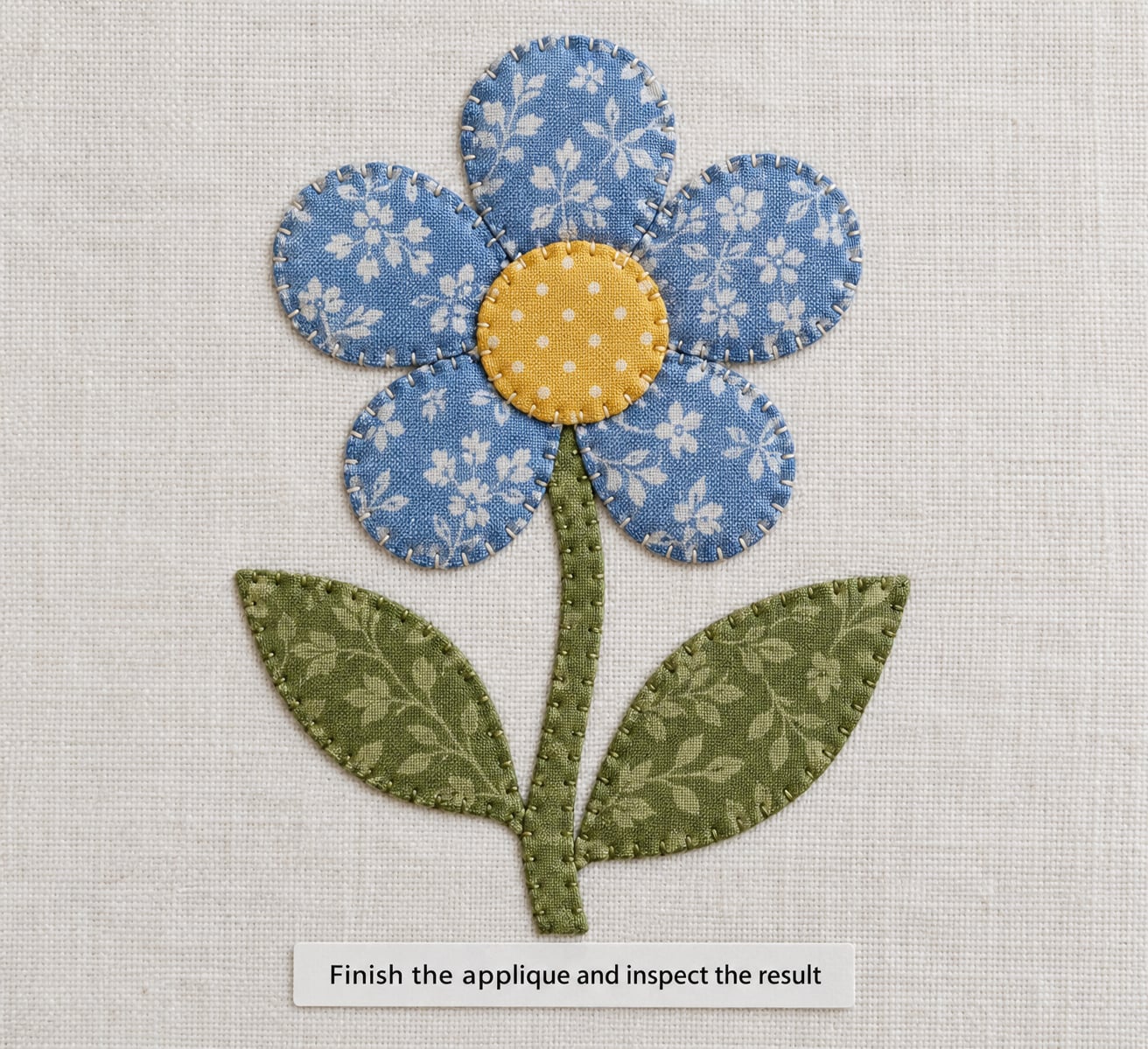 Finish the applique and inspect the result